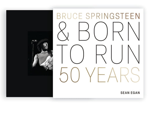 Bruce Springsteen and Born to Run: 50 Years