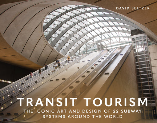 Transit Tourism: The Iconic Art and Design of 22 Subway Systems Around the World
