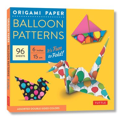 Origami Paper Balloon Patterns 96 Sheets 6 (15 CM): Party Designs - Tuttle Origami Paper: Origami Sheets Printed with 8 Different Designs (Instruction