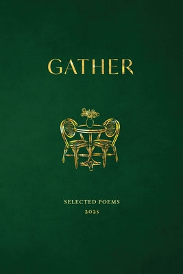 Gather: Selected Poems 2025