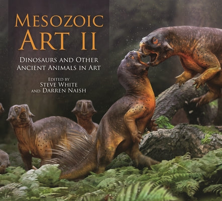 Mesozoic Art II: Dinosaurs and Other Ancient Animals in Art