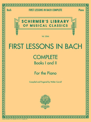 First Lessons in Bach - Complete Books I and II for the Piano (Schirmer's Library of Musical Classics, 2066)