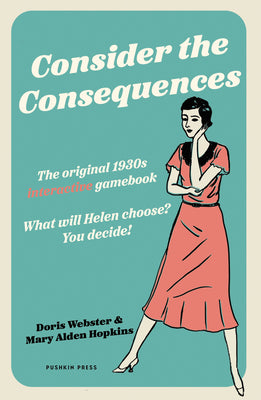 Consider the Consequences: The Original 1930s Romance Gamebook