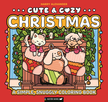 Cute & Cozy: Christmas: A Simple, Snuggly Coloring Book