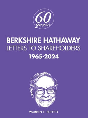 Berkshire Hathaway Letters to Shareholders: 1965-2024
