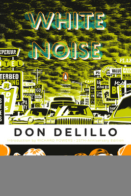 White Noise: (Penguin Classics Deluxe Edition)