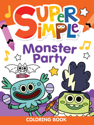 Super Simple Monster Party Coloring Book