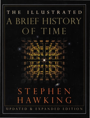 The Illustrated a Brief History of Time: Updated and Expanded Edition