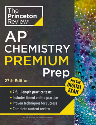 Princeton Review AP Chemistry Premium Prep, 27th Edition: 7 Practice Tests + Digital Practice Online + Content Review