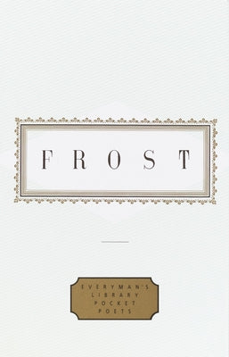 Frost: Poems: Edited by John Hollander