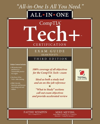 CompTIA Tech+ Certification All-in-One Exam Guide, Third Edition (Exam FC0-U71)