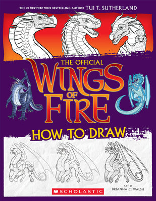 Wings of Fire: The Official How to Draw the Perfect Stocking Stuffer!