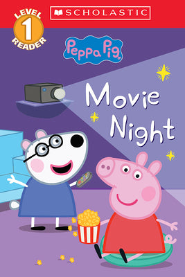 Movie Night (Peppa Pig: Scholastic Level 1 Reader #13)