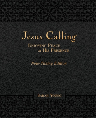 Jesus Calling Note-Taking Edition, Leathersoft, Black, with Full Scriptures: Enjoying Peace in His Presence (a 365-Day Devotional and Prayer Journal)