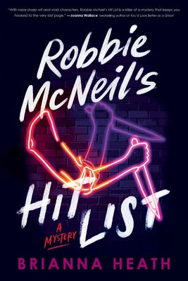 Robbie McNeil's Hit List: A Mystery