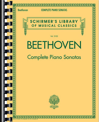 Complete Piano Sonatas - Beethoven Piano Book with All 32 Sonatas - Classical Piano Book That Includes Volumes 1 and 2 of Beethoven Sonatas