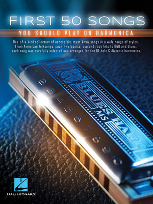 First 50 Songs You Should Play on Harmonica Easy Harmonica Sheet Music for Beginners Includes Blowin' in the Wind, Let It Be, My Girl, Sweet Caroline,
