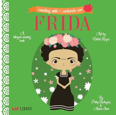 Counting with - Contando Con Frida: A Bilingual Counting Book