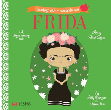 Counting with - Contando Con Frida: A Bilingual Counting Book