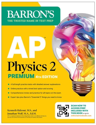 AP Physics 2 Premium, Fourth Edition: Prep Book with 4 Practice Tests + Comprehensive Review + Online Practice (2026)
