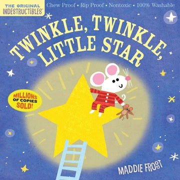 Indestructibles: Twinkle, Twinkle, Little Star: Chew Proof - Rip Proof - Nontoxic - 100% Washable (Book for Babies, Newborn Books, Safe to Chew)