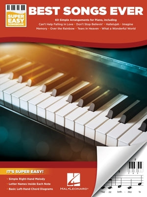 Best Songs Ever Super Easy Piano Songbook - Beginner Piano Book for Adults and Kids with 60 Classic Songs - Piano Sheet Music Book with Lyrics