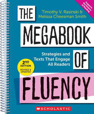The Megabook of Fluency, 2nd Edition: Strategies and Texts to Engage All Readers
