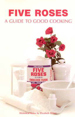 Five Roses: A Guide to Good Cooking