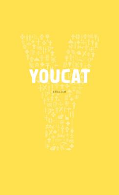 Youcat English: Youth Catechism of the Catholic Church