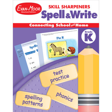 Skill Sharpeners: Spell & Write Grade K