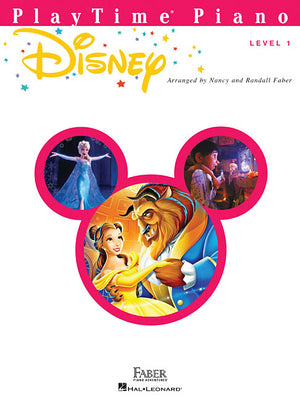Playtime Piano Disney Easy Piano Sheet Music Fun Beginner Songs for Kids Level 1 Arrangements Includes Let It Go, Beauty and the Beast, the Lion King