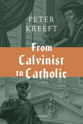 From Calvinist to Catholic