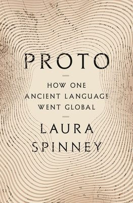 Proto: How One Ancient Language Went Global