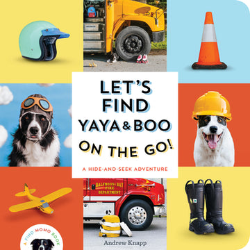 Let's Find Yaya and Boo on the Go!: A Hide-And-Seek Adventure