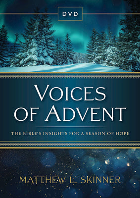 Voices of Advent DVD: The Bible's Insights for a Season of Hope