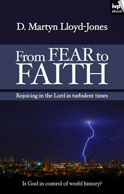 From Fear to Faith: Rejoicing in the Lord in Turbulent Times