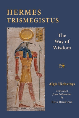 Hermes Trismegistus: The Way of Wisdom
