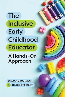 The Inclusive Early Childhood Educator: A Hands-On Approach