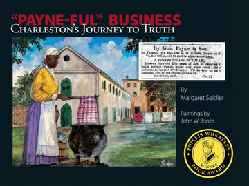 Payne-Ful Business: Charleston's Journey to Truth