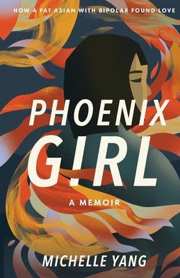 Phoenix Girl: A Memoir