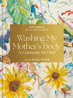 Washing My Mother's Body: A Ceremony for Grief