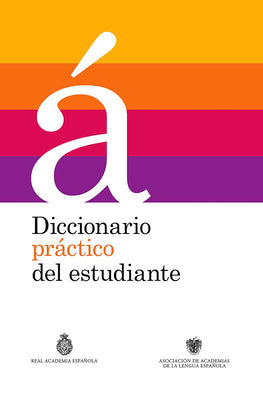 Diccionario Práctico del Estudiante / Practical Dictionary for Students (Spanish Dictionary): Diccionario Español