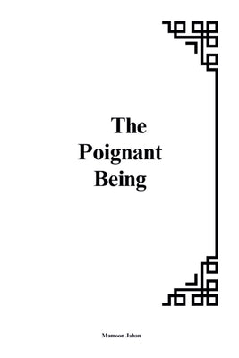 The Poignant Being: The Interplay of Vulnerability, Existence, and Meaning