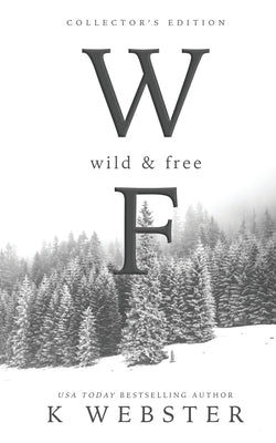 Wild and Free: Collector's Edition