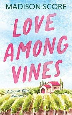 Love Among Vines