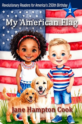My American Flag: Revolutionary Readers for America's 250th Level 1